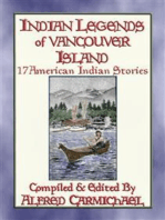 INDIAN LEGENDS OF VANCOUVER ISLAND - 17 Native American Legends: American Indian Folklore