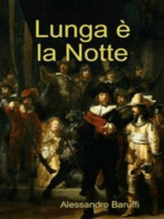 Lunga è La Notte