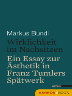 Wirklichkeit im Nachsitzen: Ein Essay zur Ästhetik in Franz Tumlers Spätwerk