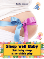 Sleep well Baby: Soft baby sleep is no child's play (Baby sleep guide: Tips for falling asleep and sleeping through in the 1st year of life)