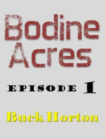 Bodine Acres: Episode 1