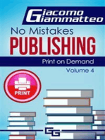 Print on Demand—Who to Use to Print Your Books: No Mistakes Publishing, Volume IV