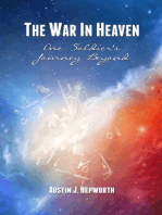 The War In Heaven: One Soldier's Journey Beyond