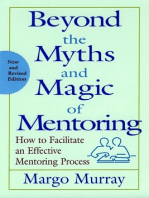 Beyond the Myths and Magic of Mentoring: How to Facilitate an Effective Mentoring Process