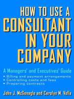 How to Use a Consultant in Your Company: A Managers' and Executives' Guide