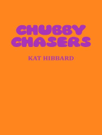 Chubby Chasers: The Chubby Trilogy, #1