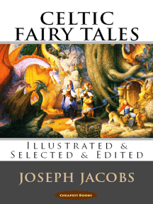 Celtic Fairy Tales: [Illustrated & Selected & Edited]