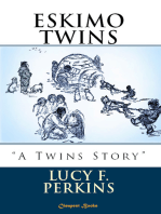 Eskimo Twins: "A Twins Story"
