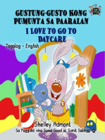 Gustung-gusto Kong Pumunta Sa Paaralan I Love to Go to Daycare (Bilingual Tagalog Children's Book): Tagalog English Bilingual Collection