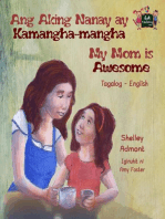 Ang Aking Nanay ay Kamangha-mangha My Mom is Awesome: Tagalog English Bilingual Collection