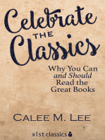 Celebrate the Classics: Why You Can and Should Read the Great Books
