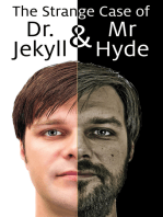 The Strange Case of Dr. Jekyll and Mr. Hyde