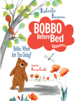 Bobbo, Where Are You Going?: Bobbo Story Collection