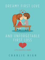 Dreamy First Love and Unforgettable First Loss: Little Heartfelt Poems