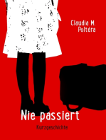 Nie passiert: Kurzgeschichte