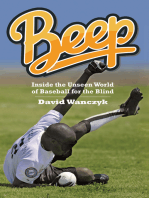 Beep: Inside the Unseen World of Baseball for the Blind