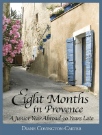 Eight Months in Provence: A Junior Year Abroad 30 Years Late