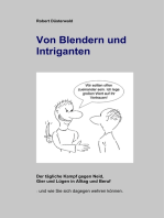 Von Blendern und Intriganten: Der tägliche Kampf gegen Neid, Gier und Lügen in Alltag und Beruf