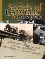 Secrets of Catoctin Mountain: Little-Known Stories & Hidden History of Frederick & Loudoun Counties