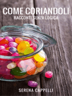 Come coriandoli: Racconti senza logica