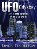 UFO Odyssey: Off-Earth Beings To The Rescue?