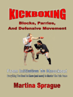 Kickboxing: Blocks, Parries, And Defensive Movement: From Initiation To Knockout: Kickboxing: From Initiation To Knockout, #5