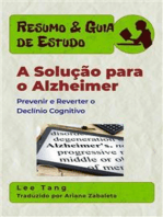 Resumo & Guia De Estudo - A Solução Para O Alzheimer: Prevenir E Reverter O Declínio Cognitivo