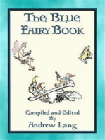 ANDREW LANG's BLUE FAIRY BOOK - 37 Illustrated Fairy Tales: 37 Illustrated Children's Stories