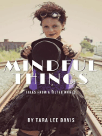 Mindful Things: Tales from a Tilted World