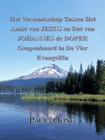 Het Verwantschap Tussen Het Ambt van JEZUS en Dat van JOHANNES de DOPER Geopenbaard in De Vier Evangeliën