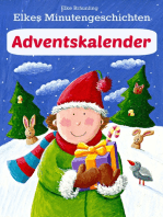 Elkes Minutengeschichten - Adventskalender: 24 kurze Advents- und Weihnachtsgeschichten