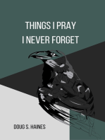 Things I Pray I Never Forget