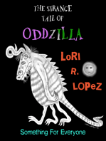 The Strange Tail Of Oddzilla