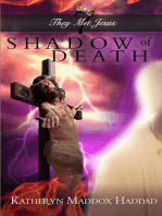 Shadow of Death: They Met Jesus, #7