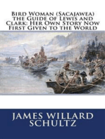 Bird Woman (Sacajawea) the Guide of Lewis and Clark (Illustrated)