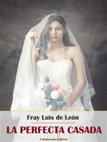 Lea La perfecta casada de Fray Luis de León en línea | Libros