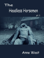 The Headless Horsemen Pt1