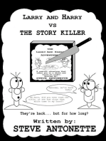 Larry and Harry vs the Story Killer