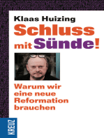 Schluss mit Sünde!: Warum wir eine neue Reformation brauchen