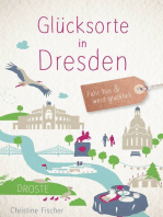 Glücksorte in Dresden: Fahr hin und werd glücklich