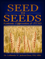 Seed to Seeds: Systemic Oppression and PTSD