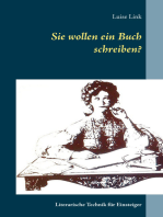 Sie wollen ein Buch schreiben?: Literarische Technik für Einsteiger