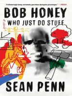 Bob Honey Who Just Do Stuff: A Novel
