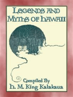 LEGENDS AND MYTHS OF HAWAII - 21 Polynesian Legends: Legends and myths from the Hawaiian Islands