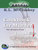 Cookbook for Murder: The Recipes From Three for Pumpkin Pie?