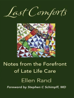 Last Comforts: Notes from the Forefront of Late Life Care
