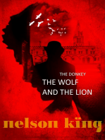 The Donkey, the Wolf and the Lion