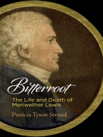Bitterroot: The Life and Death of Meriwether Lewis