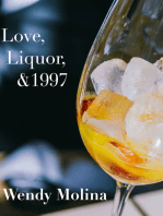 Love, Liquor, & 1997