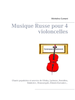 Musique Russe pour 4 violoncelles: Chants populaires et oeuvres de Glinka, Larionov, Borodine, Balakirev, Moussorgski, Rimski-Korsakov.,
